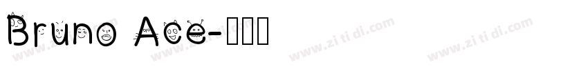 Bruno Ace字体转换